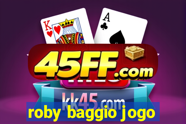 roby baggio jogo